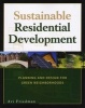 Sustainable Residential Development - Planning and Design for Green Neighborhoods (Paperback) - Avi Friedman Photo