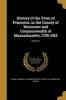 History of the Town of Princeton, in the County of Worcester and Commonwealth of Massachusetts, 1759-1915; Volume 1 (Paperback) - Francis E Francis Everett 183 Blake Photo