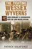 The Fighting Wessex Wyverns - From Normandy to Bremerhaven with the 43rd Wessex Division (Paperback) - Patrick Delaforce Photo