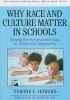 Why Race and Culture Matter in Schools - Closing the Achievement Gap in America's Classrooms (Paperback) - Tyrone C Howard Photo