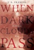 When Dark Clouds Pass (Paperback) - J A Frances Photo