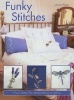 Funky Stitches - Fun Ideas for Embroidery Projects (Paperback) - Anita Plant Photo