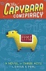 The Capybara Conspiracy - A Novel in Three Acts (Hardcover) - Erica S Perl Photo