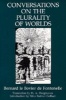 Conversations on the Plurality of Worlds (Paperback) - Bernard De Fontenelle Photo