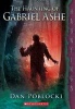 The Haunting of Gabriel Ashe (Paperback) - Dan Poblocki Photo