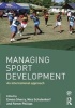 Managing Sport Development - An International Approach (Paperback) - Emma Sherry Photo