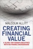 Creating Financial Value - A Guide for Senior Executives with No Finance Background (Hardcover) - Malcolm Allitt Photo