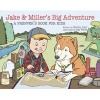 Jake and Miller's Big Adventure - A Prepper's Book for Kids (Hardcover) - Bernie Carr Photo