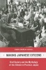 Making Japanese Citizens - Civil Society and the Mythology of the Shimin in Postwar Japan (Paperback) - Simon Andrew Avenell Photo