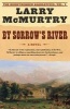 By Sorrow River (Paperback) - McMURTRY LARRY Photo