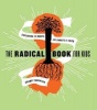 The Radical Book for Kids - Exploring the Roots and Shoots of Faith (Hardcover) - George Thornton Photo