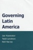 Governing Latin America (Hardcover) - Joe Foweraker Photo