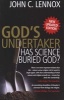 God's Undertaker - Has Science Buried God? (Paperback, New Updated) - John C Lennox Photo