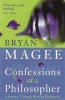 Confessions of a Philosopher (Paperback, Reissue) - Bryan Magee Photo