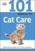 101 Essential Tips Cat Care (Paperback) - Dk Photo