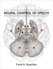 Neural Control of Speech (Hardcover) - Frank H Guenther Photo