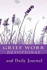 Grief Work Devotional and Daily Journal - Daily Devotional and Three Month Grief Journal (Paperback) - J C Grace Photo