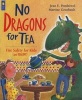 No Dragons for Tea - Fire Safety for Kids (and Dragons) (Paperback) - Jean E Pendziwol Photo