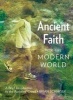 Ancient Faith for the Modern World - A Brief Introduction to the Apostles' Creed (Paperback) - Brian Schmisek Photo