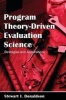 Program Theory-Driven Evaluation Science - Strategies and Applications (Paperback) - Stewart I Donaldson Photo