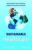 Sustainable Healthcare (Paperback) - Knut Schroeder Photo