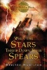 When the Stars Threw Down Their Spears (Paperback) - Kersten Hamilton Photo