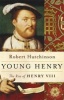 Young Henry - The Rise of Henry VIII (Paperback) - Robert Hutchinson Photo