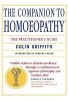 The Companion to Homoeopathy - The Practitioner's Guide (Paperback) - Colin Griffith Photo