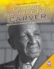 George Washington Carver: - World-Famous Botanist and Agricultural Inventor (Hardcover) - Julia Garstecki Photo