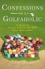 Confessions of a Golfaholic - A Guide to Playing America S Top 100 Public Golf Courses (Hardcover) - Laubach Photo