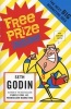 Free Prize Inside - The Next Big Marketing Idea (Paperback) - Seth Godin Photo