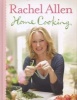 Home Cooking (Hardcover) - Rachel Allen Photo