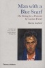 Man With a Blue Scarf - On Sitting for a Portrait by Lucian Freud (Paperback) - Martin Gayford Photo