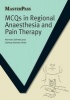 MCQs in Regional Anaesthesia and Pain Therapy (Paperback, 1 New Ed) - Herman Sehmbi Photo