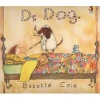 Dr. Dog (Paperback, Reissue) - Babette Cole Photo