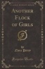 Another Flock of Girls (Classic Reprint) (Paperback) - Nora Perry Photo