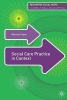 Social Care Practice in Context (Paperback, New) - Malcolm Payne Photo