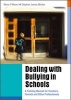 Dealing with Bullying in Schools - A Training Manual for Teachers, Parents and Other Professionals (Paperback, New) - Stephen James Minton Photo