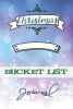 Christmas Bucket List Journal - A Journal to Record All Your Christmas-Time Adventures (Paperback) - Stella Nadene Photo