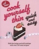 Cook Yourself Thin Quick and Easy - Shift the Bulge and Still Indulge with Over 100 New Recipes (Paperback) - Tiger Aspect Photo