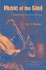 Music of the Soul - Composing Life Out of Loss (Paperback, New edition) - Joy S Berger Photo