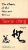 The Classic of the Way and Virtue - A New Translation of the "Tao-te Ching" of Laozi as Interpreted by Wang Bi (Paperback, Revised) - Richard John Lynn Photo