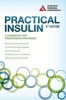 Practical Insulin - A Handbook for Prescribing Providers (Paperback, 4th Revised edition) - American Diabetes Association Photo