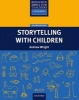 Storytelling with Children (Paperback, 2nd Revised edition) - Andrew Wright Photo