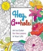 Hey, A**hole - Art to Color for the Losers in Your Life (Paperback) - Caitlin Peterson Photo