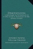 Demonologia - A Discourse on Witchcraft as It Was Acted in the Family of Mr.  (Paperback) - Edward Fairfax Photo