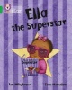 Ella the Superstar: Ella the Superstar: Band 05/Green (Paperback) - Ian Whybrow Photo