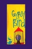 Gypsy Bird (Paperback) - Kelly Green Photo