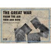 The Great War from the Air Then and Now (Hardcover) - Gail Ramsey Photo