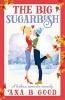 The Big Sugarbush - Lesbian Romance (Paperback) - Ana B Good Photo